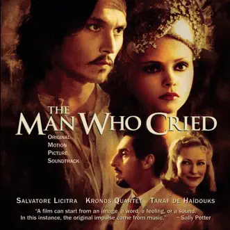 The Man Who Cried (Original Motion Picture Soundtrack) by Kronos Quartet, Orchestra of the Royal Opera House, Covent Garden, Salvatore Licitra & Sian Edwards album reviews, ratings, credits