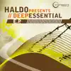 Stream & download Deep Essential E.P. (Haldo Presents)