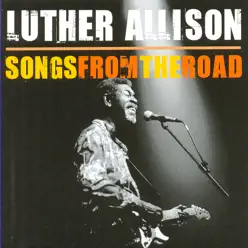 Songs From The Road - Luther Allison