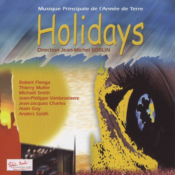 Holidays - Musique principale de l'armée de terre