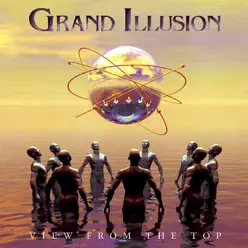 View From The Top - Grand Illusion View From The Top - Grand Illusion