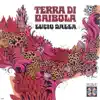 Terra di Gaibola album lyrics, reviews, download