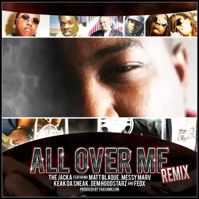 All Over Me Remix - EP - The Jacka