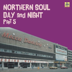 Northern Soul Day And Night Part 5