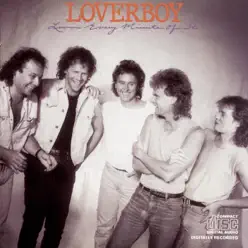 Lovin' Every Minute of It - Loverboy