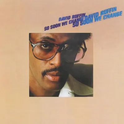 So Soon We Change - David Ruffin