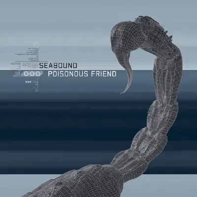 Poisonous Friend - Seabound