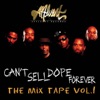 The Mix Tape, Vol. 1: Can't Sell Dope Forever