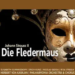 Strauss: Die Fledermaus by Philharmonia Orchestra, Herbert von Karajan, Elisabeth Schwarzkopf, Erich Kunz, Nicolai Gedda & Rita Streich album reviews, ratings, credits