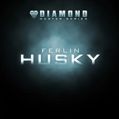 Diamond Master Series - Ferlin Husky - Ferlin Husky