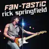 Fan-Tastic: Rick Springfield album lyrics, reviews, download