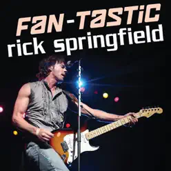Fan-Tastic: Rick Springfield - Rick Springfield