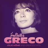 Juliette Gréco : Jolie môme and Greatest Hits (Remastered) artwork