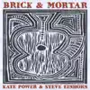 Brick & Mortar album lyrics, reviews, download