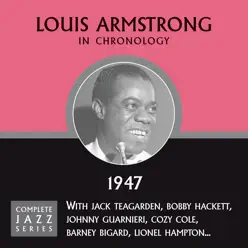 Complete Jazz Series: 1947 - Louis Armstrong