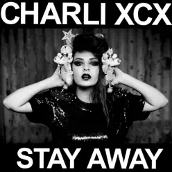 Stay Away - Single - Charli XCX