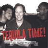 Paul Tillotson The Love Trio Tequila Time