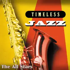 Timeless Jazz: The All Stars - The All Stars Timeless Jazz: The All Stars - The All Stars