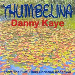 Thumbelina - Danny Kaye