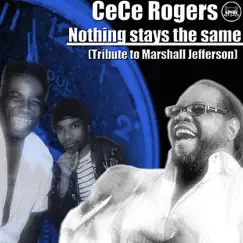 Nothing Stays the Same by CeCe Rogers album reviews, ratings, credits