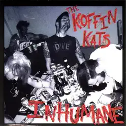 Inhumane - Koffin Kats