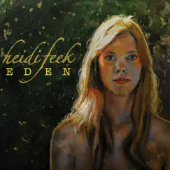 Eden - EP by Heidi Feek album reviews, ratings, credits