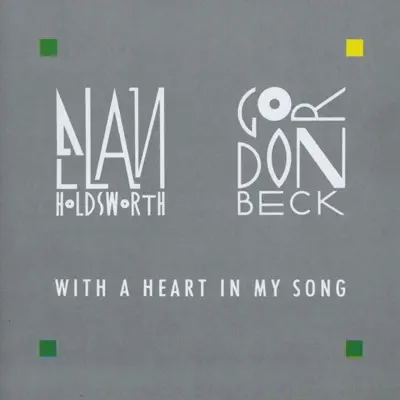 With a Heart In My Song - Gordon Beck