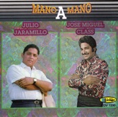 Mano a Mano Julio Jaramillo Y Jose Miguel Class