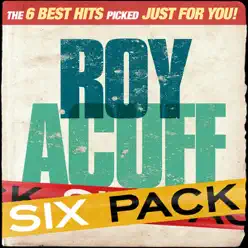 Six Pack: Roy Acuff - EP - Roy Acuff Six Pack: Roy Acuff - EP - Roy Acuff