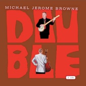Michael Jerome Browne - Rambling Blues