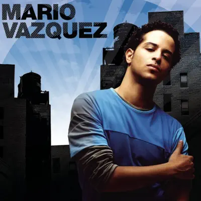 Mario Vazquez - Mario Vazquez Mario Vazquez - Mario Vazquez
