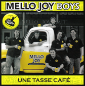 Une Tasse Café - Mello Joy Boys