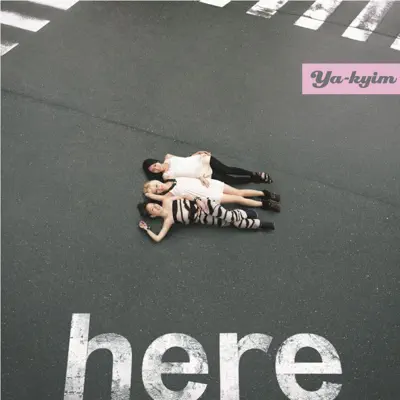 Here - Ya-kyim