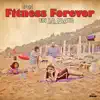 Con Fitness Forever En La Playa album lyrics, reviews, download