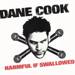 Harmful If Swallowed - Dane Cook