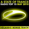 A State of Trance Radio Top 15 - May 2010 (Including Classic Bonus Track)