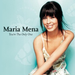Maria Mena - You're the Only One