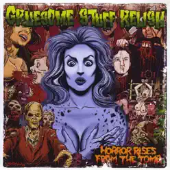 Horror Rises from the Tomb - Gruesome Stuff Relish
