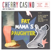 Cherry Casino and the Gamblers - Baby CMon Lets Go