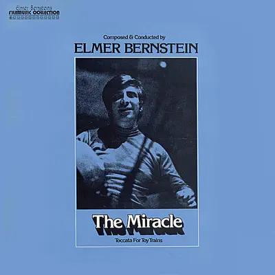 Elmer Bernstein: The Miracle, Toccata for Toy Trains, To Kill a Mockingbird - Royal Philharmonic Orchestra