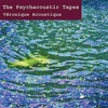 The Psychacoustic Tapes