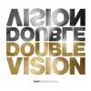 Stream & download Double Vision - Deluxe Single