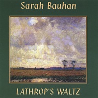 Lathrop's Waltz by Sarah Bauhan on Apple Music