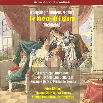 Mozart: Le Nozze di Figaro [1955] (Highlights) by Erich Kleiber, Chorus of the Vienna State Opera, Anny Felbermayer, Hilde Rossl-Majdan, Murray Dickie, Cesare Siepi, Harald Pröglhöf, Alfred Poell, Hilde Gueden, Lisa Della Casa, Suzanne Danco, Fernando Corena, Hugo Meyer-Welfing & Vienna Philharmonic album reviews, ratings, credits