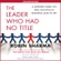Robin Sharma - The Leader Who Had No Title: A Modern Fable on Real Success in Business and in Life (Unabridged)