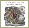 Oh the Wind and Rain: Eleven Ballads album lyrics, reviews, download