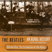 The Beatles: An Aural History, Volume 1: The Formation of the Band (Unabridged Nonfiction) - Alan Lysaght