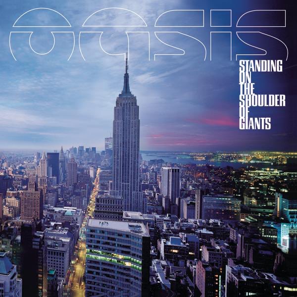 Standing On the Shoulder of Giants by Oasis on Apple Music