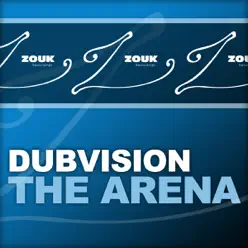 The Arena - EP - DubVision The Arena - EP - DubVision