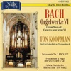 Bach: Orgelwerke VI